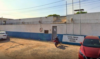 Estado é condenado a reformar Cadeia Pública feminina de Cáceres